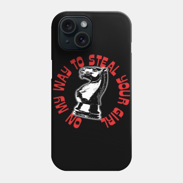 On My Way To Steal Your Girl Phone Case by DankFutura