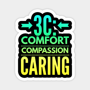 Nurse 3C Comfort Compassion Caring Magnet