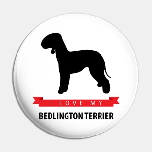 I Love My Bedlington Terrier Pin