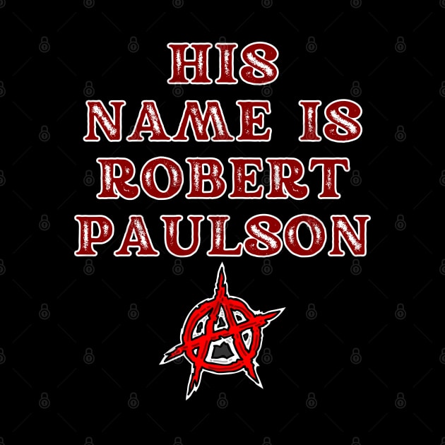 His Name Is Robert Paulson by Spatski