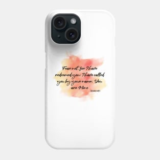 You are mine Phone Case