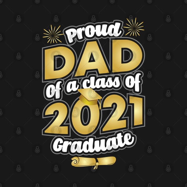 Proud Dad of a 2021 Graduate Graduation by aneisha