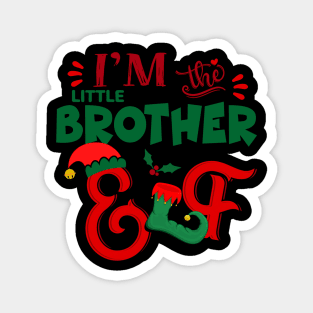 Awesome i’m the little brother elf christmas family matching Magnet