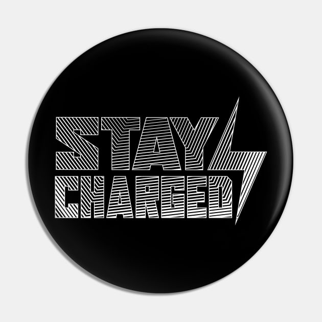 Stay Charged EV Art Pin by zealology