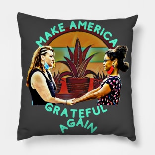 Make America GRATEFUL Again Pillow