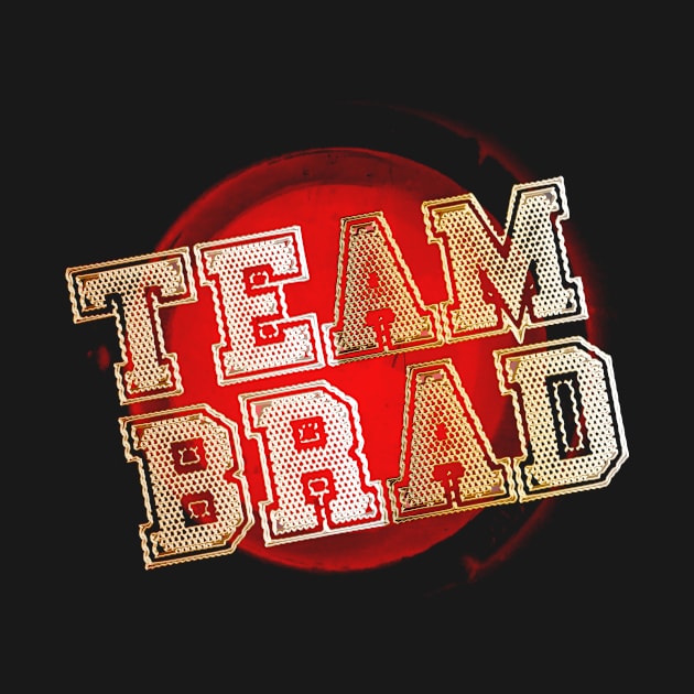 Team Brad Break Up Shirt by jaybeebrands