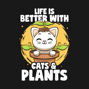 Life is Better With Cats & Plants Lovers Gardener Botanical T-Shirt