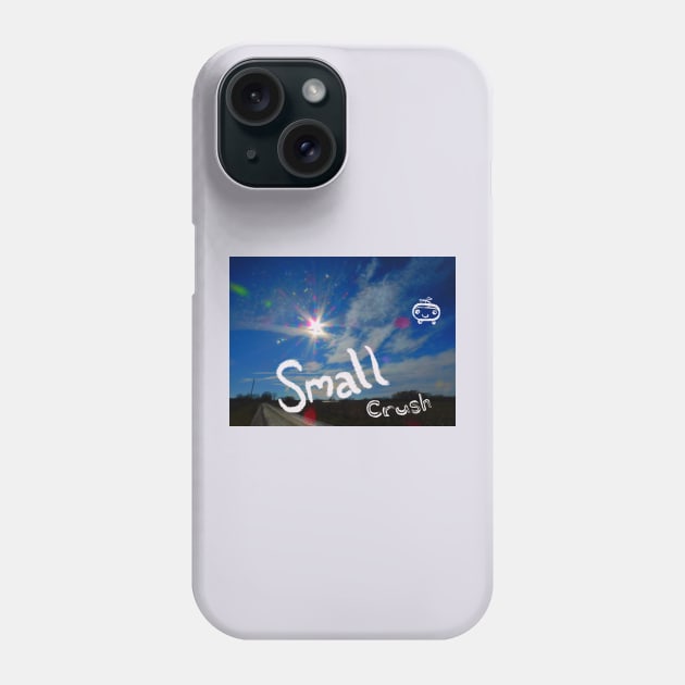 SMALL CRUSH Phone Case by Noah Monroe