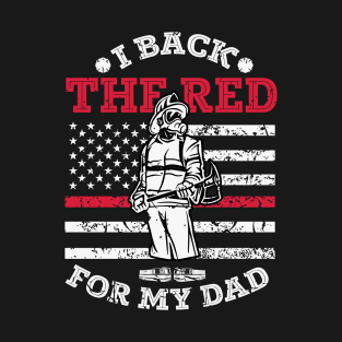 Firefighter¨ design gift for (dad,mom,father...) T-Shirt