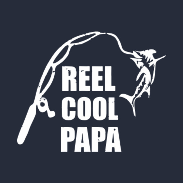 Free Reel Cool Papa Svg Free 105 SVG PNG EPS DXF File