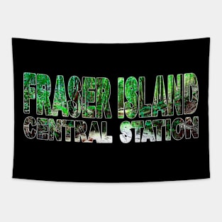 FRASER ISLAND - Central Station Queensland Australia Tapestry