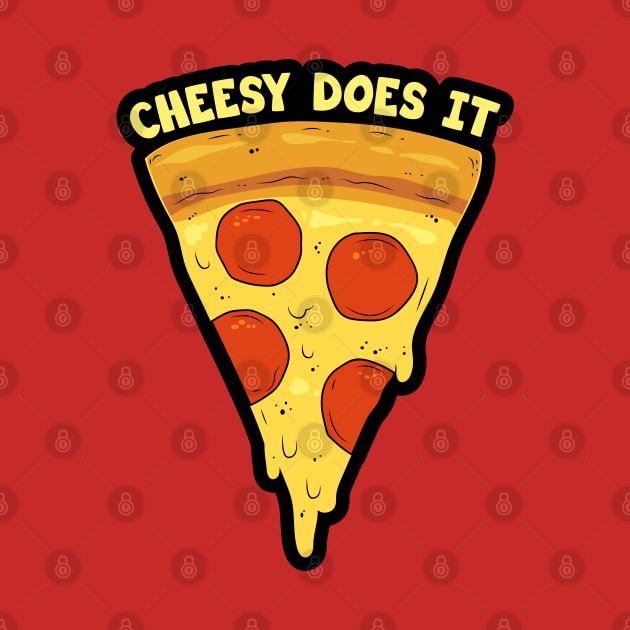 Cheesy Does It - Pizza by Barn Shirt USA