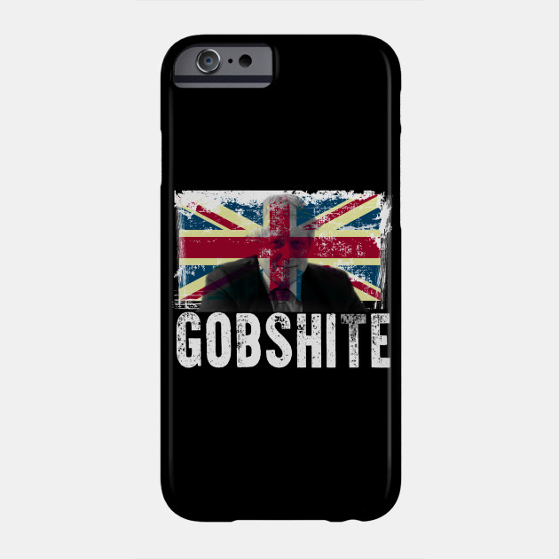 Gobshite Fuck Boris Johnson Uk Prime Minister Anti Brexit Fun Gifts For Men And Women Anti Joris Johnson Fun Gifts Phone Case Teepublic