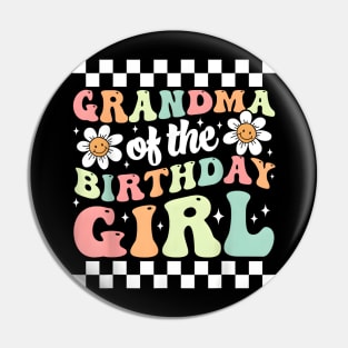 Grandma of The Birthday Girl Family Groovy Birthday Party T-Shirt Pin