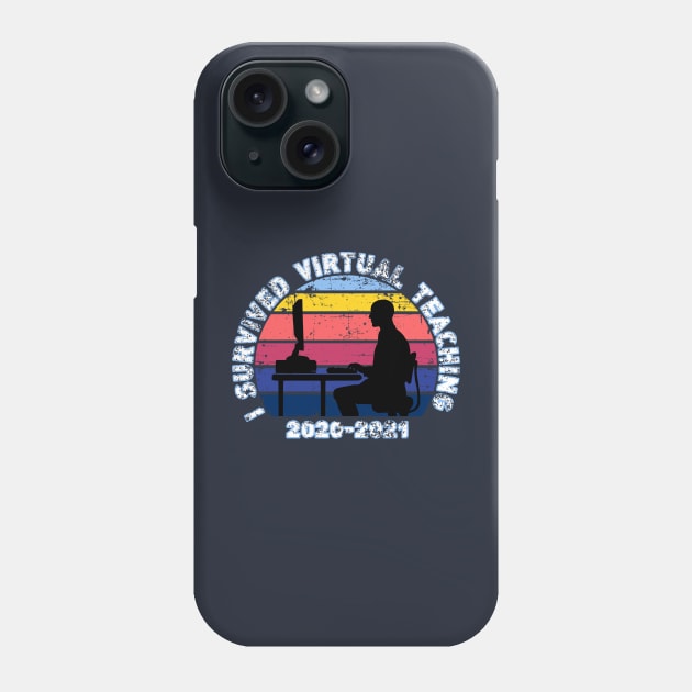 I survived virtual teaching (MAN) Phone Case by Worldengine