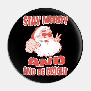 Stay Merry And Be Bright Pin