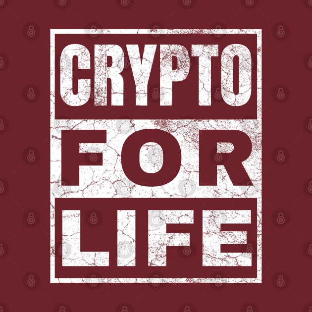 Crypto for Life by IndiPrintables