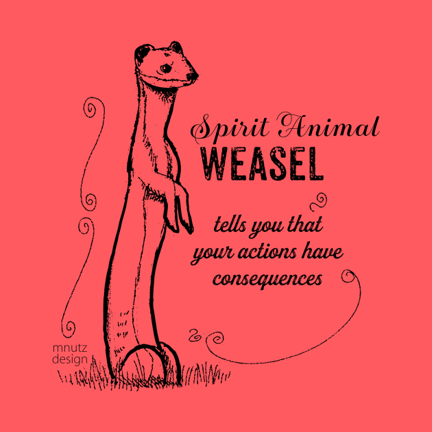 Spirit animal - Weasel by mnutz