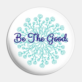 Be The Good Pin