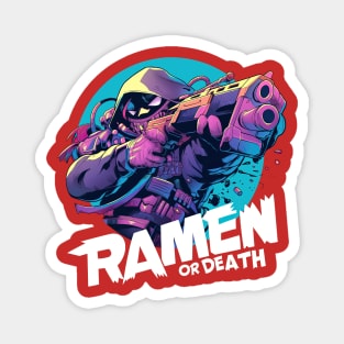Ramen or death Magnet