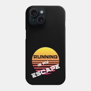 Running Is My Escape Phone Case