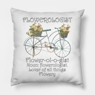 Flower Cute Gardener Quote Garden Bicycle Floral Garden Gifts Pillow