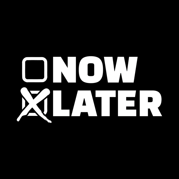 Now later by Designzz