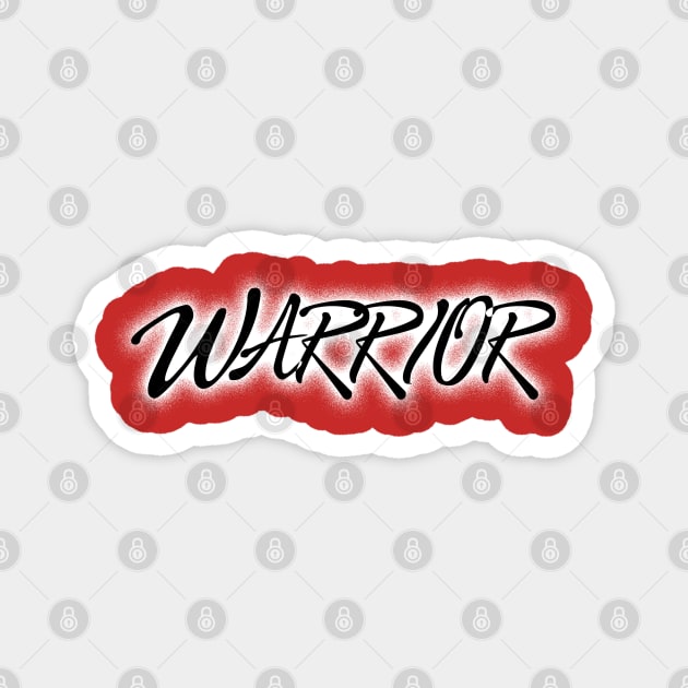 Warrior (Black Text) Magnet by tsterling