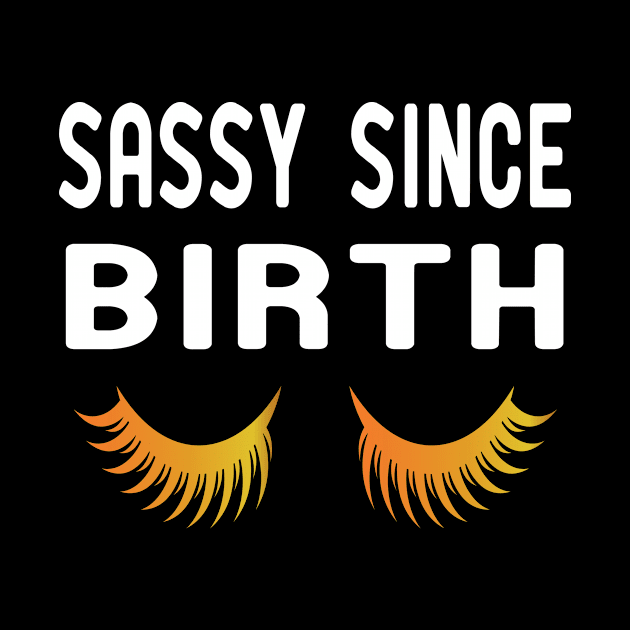 sassy since birth by good day store