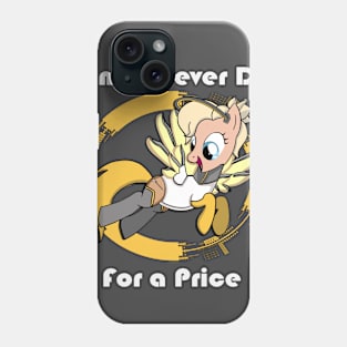 Ponies Never Die...For a Price Phone Case