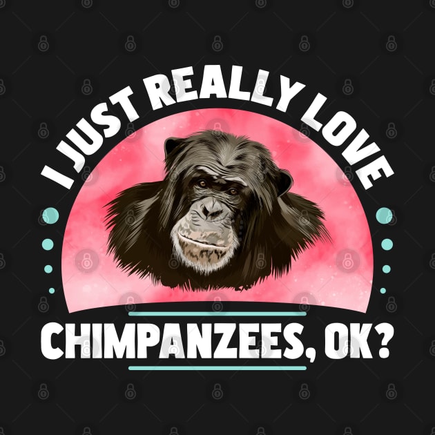 I Just Really Love Chimpanzees by White Martian