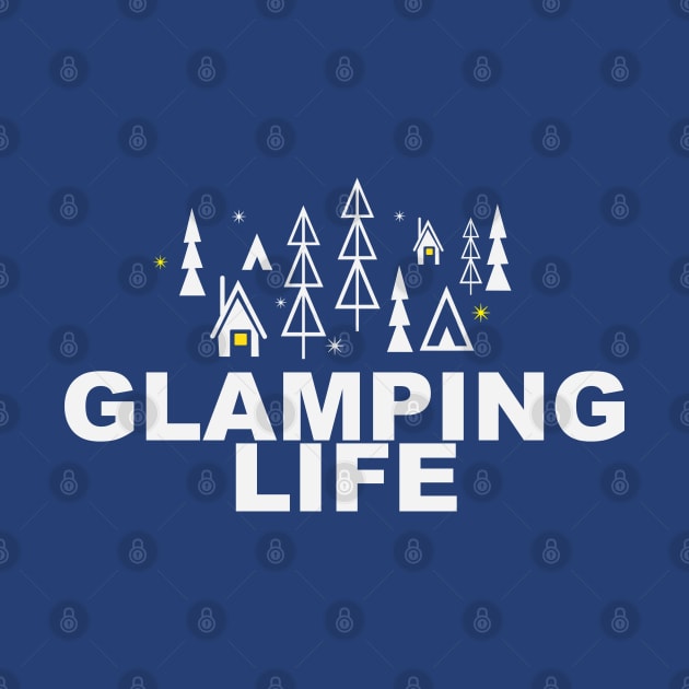 Glamping Life by CKline