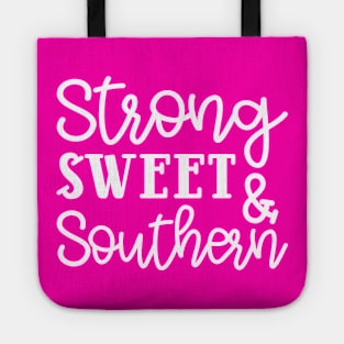 Strong Sweet & Southern Tote