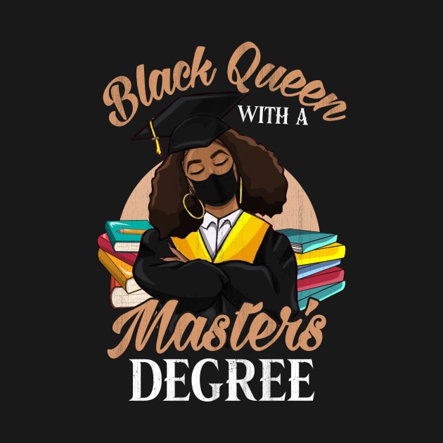 Black Queen With A Masters Degree Graduation Class Of 2021 by webster