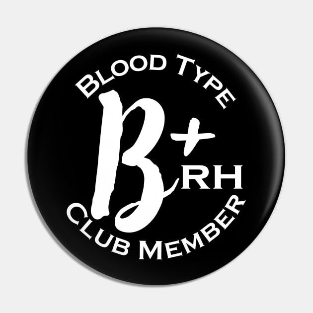 Blood type B plus club member - Dark Pin by Czajnikolandia