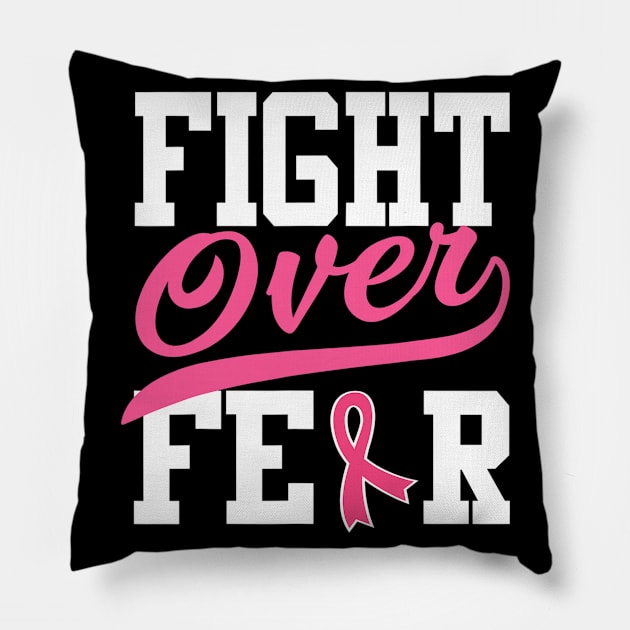 Fight Over Fear Breast Cancer Awareness Pillow by eldridgejacqueline