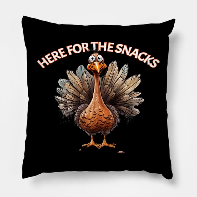 Turkey Is Here For The Snacks Thanksgiving Dinner Holiday Meal Pillow by Funny Stuff Club