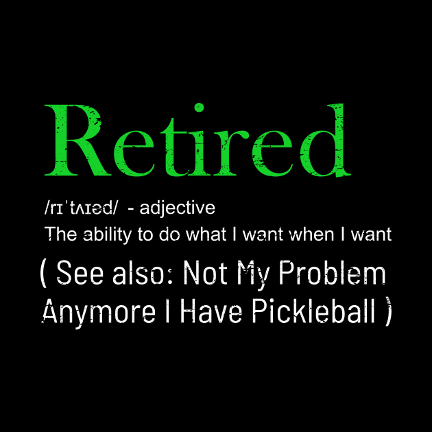 Funny Retired Definition Who Love Pickleball by GloriaArts⭐⭐⭐⭐⭐