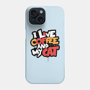 i love coffee and my cat Phone Case