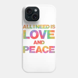 All you need is love and peace tie dye Phone Case