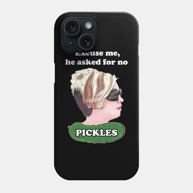 Karen Memes - Excuse me, he asked for no pickles meme Phone Case by Barnyardy