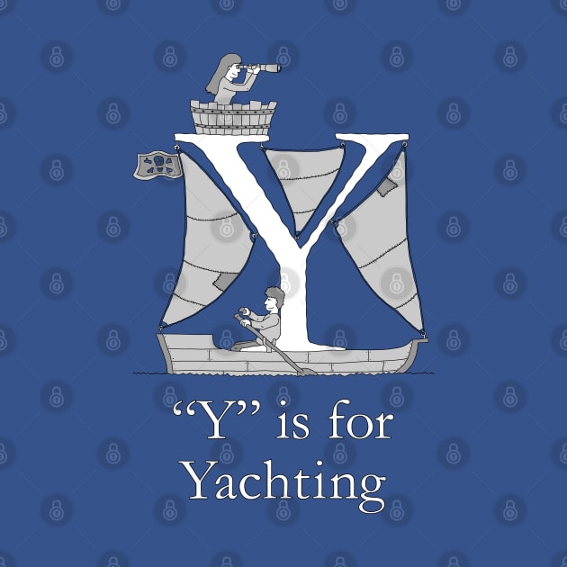 Y is for Yachting by TheWanderingFools