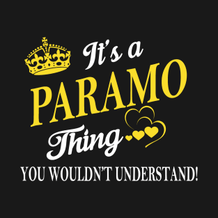 Its PARAMO Thing You Wouldnt Understand T-Shirt