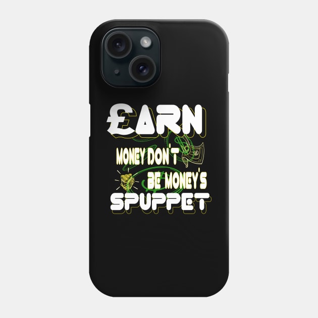 Be cool and Be Rich Be Independent Phone Case by Mirak-store 