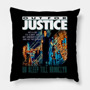 Out For Justice Pillow