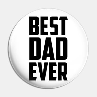 Best Dad Ever - Black Pin