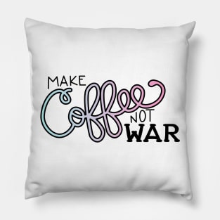 Peace, Love, and Coffee (in Cotton Candy) Pillow