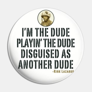 I'm The Dude Tropic Thunder Lts Pin