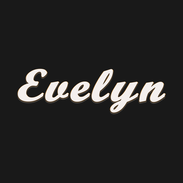 Evelyn Female First Name Gift T Shirt by gdimido