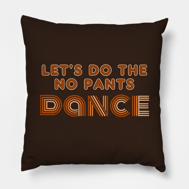 No Pants Dance Pillow by Bruce Brotherton